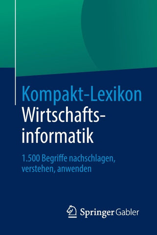 Kompakt-Lexikon Wirtschaftsinformatik