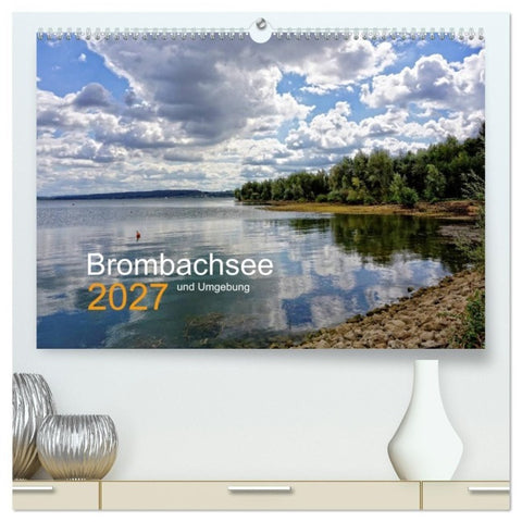 Brombachsee und Umgebung (hochwertiger Premium Wandkalender 2027 DIN A2 quer), Kunstdruck in Hochglanz