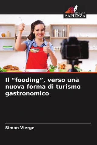 Il "fooding", verso una nuova forma di turismo gastronomico