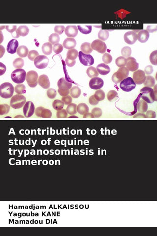 A contribution to the study of equine trypanosomiasis in Cameroon