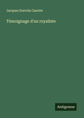 Témoignage d'un royaliste