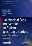 Handbook of Early Intervention for Autism Spectrum Disorders