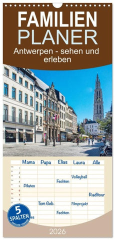Familienplaner 2026 - Antwerpen - sehen und erleben mit 5 Spalten (Wandkalender, 21 x 45 cm) CALVENDO