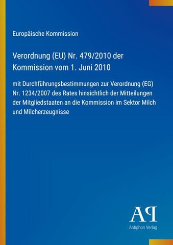 Verordnung (EU) Nr. 479/2010 der Kommission vom 1. Juni 2010