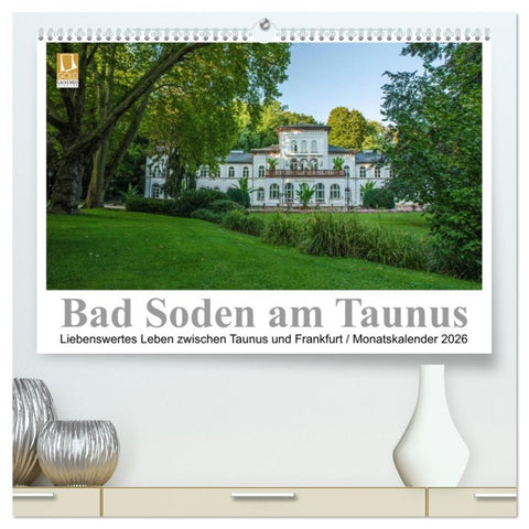 Bad Soden am Taunus (hochwertiger Premium Wandkalender 2026 DIN A2 quer), Kunstdruck in Hochglanz