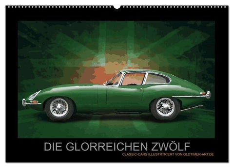 DIE GLORREICHEN ZWÖLF (Wandkalender 2027 DIN A2 quer), CALVENDO Monatskalender