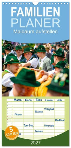 Familienplaner 2027 - Maibaum aufstellen mit 5 Spalten (Wandkalender, 21 x 45 cm) CALVENDO