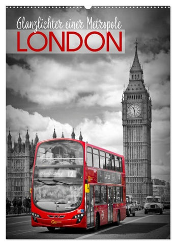Glanzlichter einer Metropole LONDON (Wandkalender 2027 DIN A2 hoch), CALVENDO Monatskalender