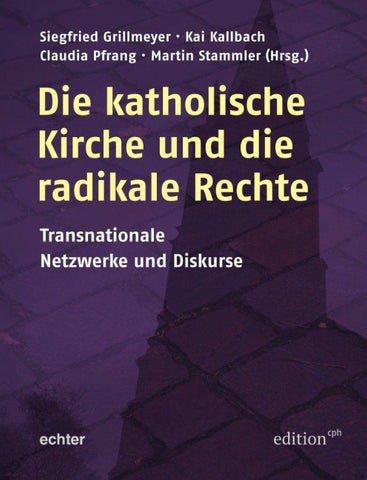 Die katholische Kirche und die radikale Rechte