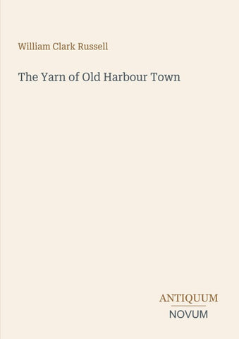 The Yarn of Old Harbour Town