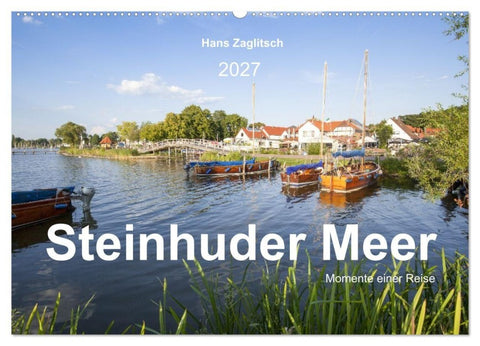 Steinhuder Meer - Momente einer Reise (Wandkalender 2027 DIN A2 quer), CALVENDO Monatskalender