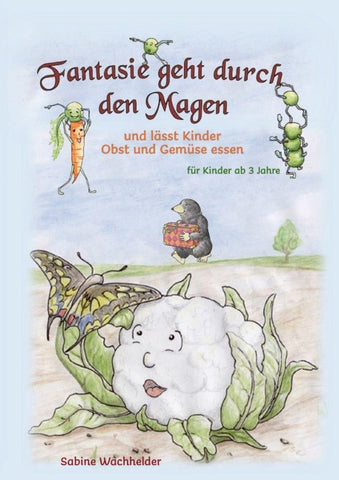 Fantasie geht durch den Magen