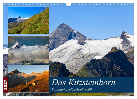 Das Kitzsteinhorn (Wandkalender 2027 DIN A3 quer), CALVENDO Monatskalender