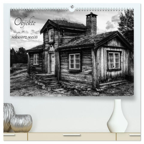 Objekte in schwarz weiss (hochwertiger Premium Wandkalender 2027 DIN A2 quer), Kunstdruck in Hochglanz