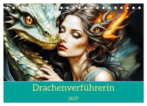 Drachenverführerin (Tischkalender 2027 DIN A5 quer), CALVENDO Monatskalender