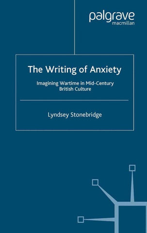 The Writing of Anxiety