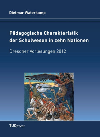 Pädagogische Charakteristik der Schulwesen in zehn Nationen