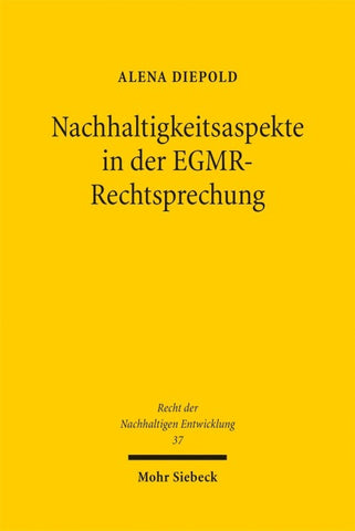 Nachhaltigkeitsaspekte in der EGMR-Rechtsprechung