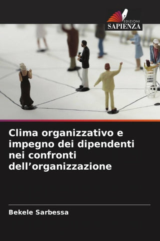 Clima organizzativo e impegno dei dipendenti nei confronti dell'organizzazione