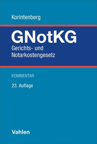 Gerichts- und Notarkostengesetz. GNotKG
