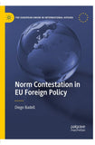 Norm Contestation in EU Foreign Policy