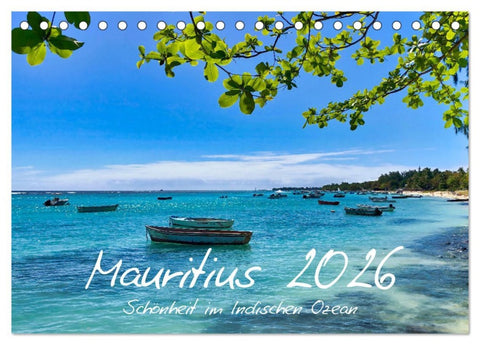 Mauritius - Schönheit im Indischen Ozean (Tischkalender 2026 DIN A5 quer), CALVENDO Monatskalender