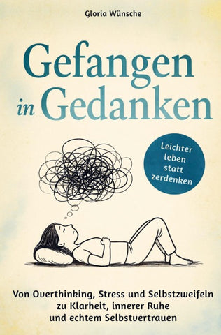 Gefangen in Gedanken