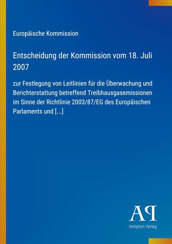 Entscheidung der Kommission vom 18. Juli 2007