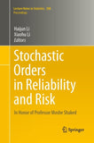 Stochastic Orders in Reliability and Risk