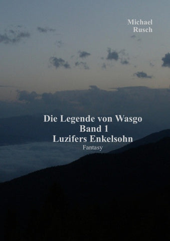Die Legende von Wasgo Band 1