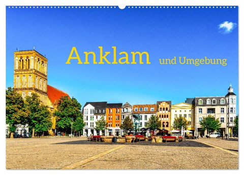 Anklam und Umgebung (Wandkalender 2027 DIN A2 quer), CALVENDO Monatskalender