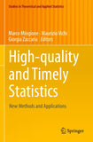 High-quality and Timely Statistics
