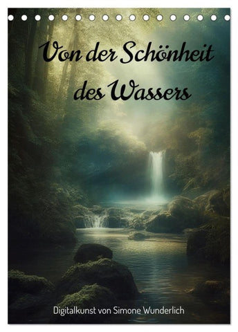 Von der Schönheit des Wassers (Tischkalender 2027 DIN A5 hoch), CALVENDO Monatskalender