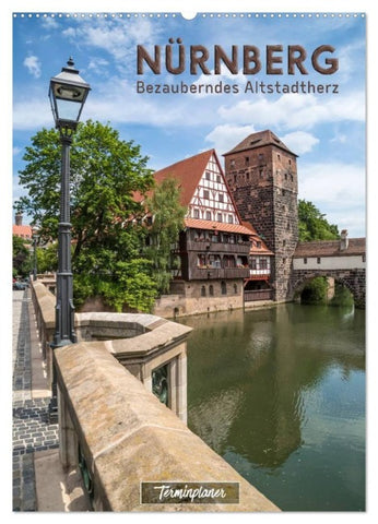 NÜRNBERG Bezauberndes Altstadtherz / Terminplaner (Wandkalender 2027 DIN A2 hoch), CALVENDO Monatskalender