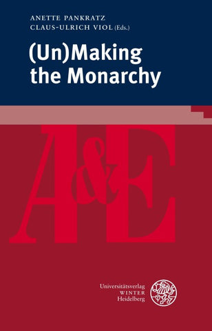 (Un)Making the Monarchy
