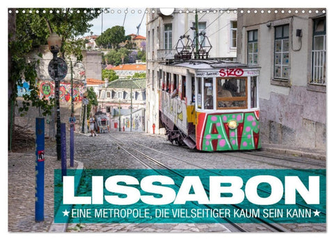 Lissabon - Eine Metropole, die vielseitiger kaum sein kann. (Wandkalender 2027 DIN A3 quer), CALVENDO Monatskalender