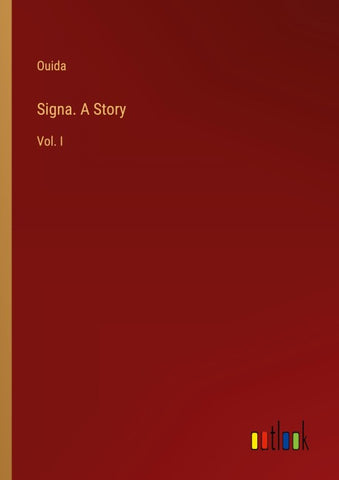 Signa. A Story