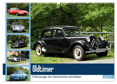 Oldtimer - Fahrzeuge die Geschichte schrieben (Wandkalender 2027 DIN A2 quer), CALVENDO Monatskalender