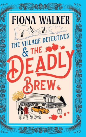 The Village Detectives and the Deadly Brew