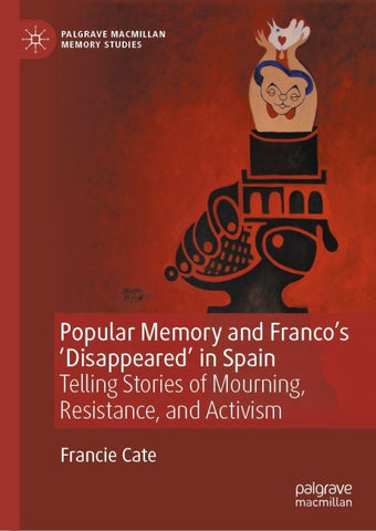 Popular Memory and Franco's 'Disappeared' in Spain