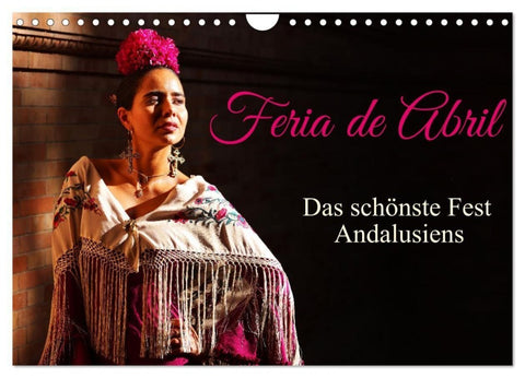 Feria de Abril (Wandkalender 2027 DIN A4 quer), CALVENDO Monatskalender