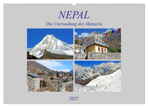 NEPAL, die Umrundung des Manaslu (Wandkalender 2027 DIN A2 quer), CALVENDO Monatskalender