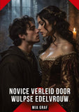 Novice verleid door wulpse edelvrouw