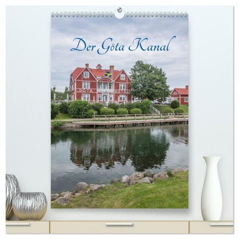 Der Göta Kanal (hochwertiger Premium Wandkalender 2027 DIN A2 hoch), Kunstdruck in Hochglanz