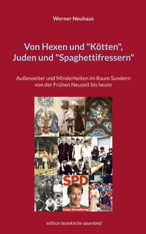 Von Hexen und "Kötten", Juden und "Spaghettifressern"