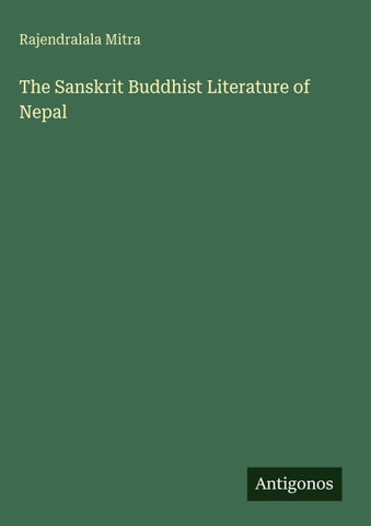 The Sanskrit Buddhist Literature of Nepal