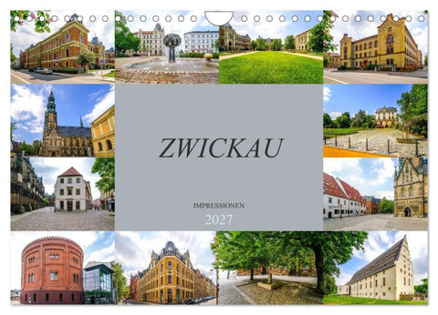 Zwickau Impressionen (Wandkalender 2027 DIN A4 quer), CALVENDO Monatskalender