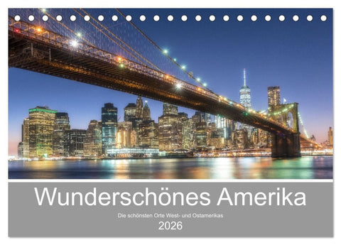 Wunderschönes Amerika (Tischkalender 2026 DIN A5 quer), CALVENDO Monatskalender