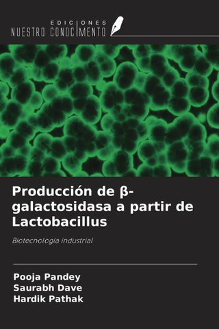 Producción de ¿-galactosidasa a partir de Lactobacillus