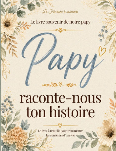 Papy raconte-nous ton histoire